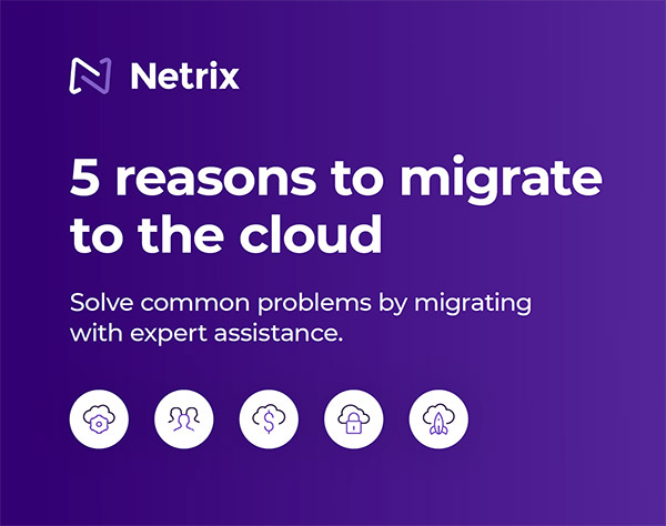 5 Reasons to Migrate to the Cloud