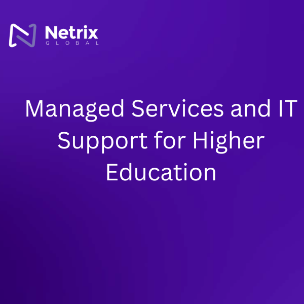 Managed Services and IT Support for Higher Education