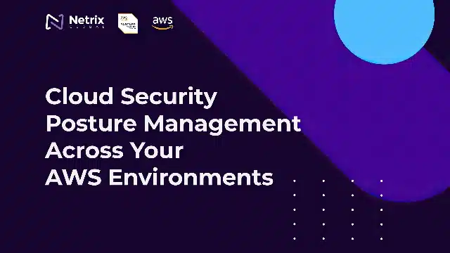 Cloud Security Posture Management Across Your AWS Environments